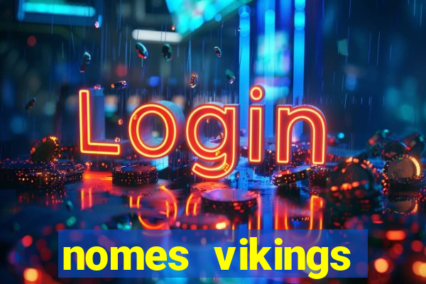 nomes vikings masculinos e significados